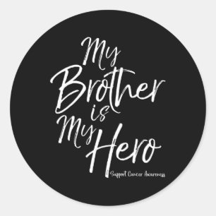 My Brother is My Hero Support Childhood Cancer Awa Classic Round Sticker