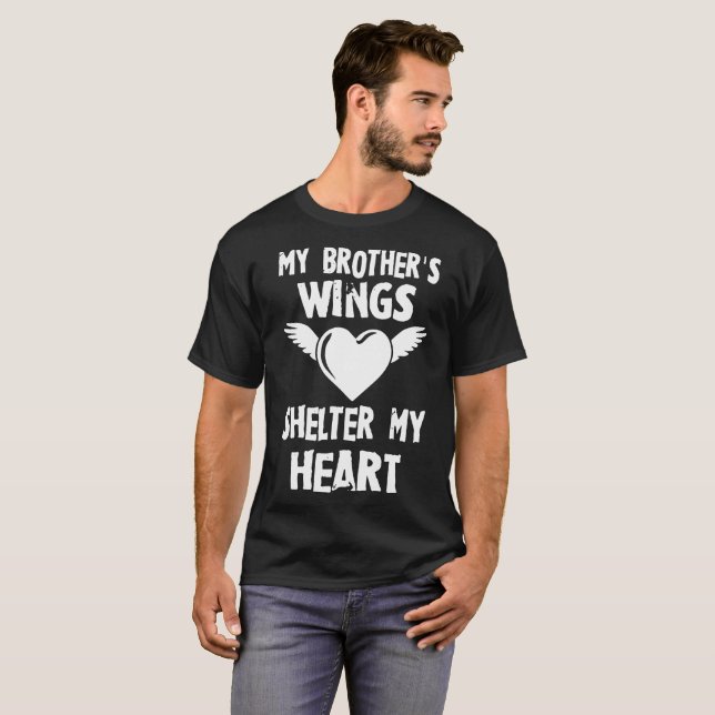 my brother is wings shelter my heart brother T-Shirt (Front Full)