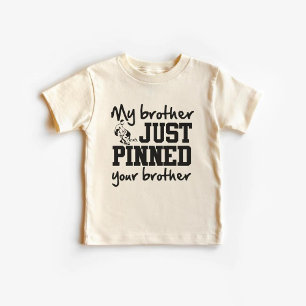My Brother Just Pinned Your Brother Kids Shirt