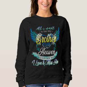 My Brother My Angel Lost Memories of My Brother In Sweatshirt