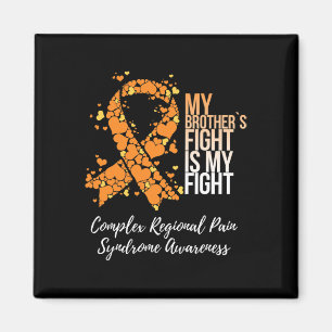 My Brother’s Fight Complex Regional Pain Syndrome Magnet