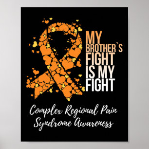 My Brother’s Fight Complex Regional Pain Syndrome Poster