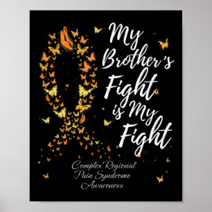 My Brother’s Fight Is My Fight Crps Awareness Poster