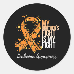 My Brother’s Fight Is My Fight Leukaemia Awareness Classic Round Sticker