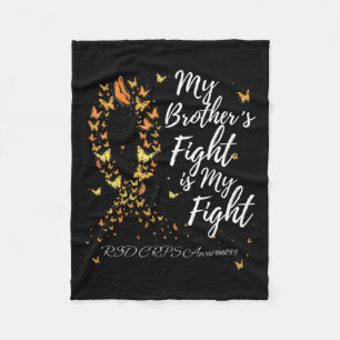 My Brother’s Fight Is My Fight Rsd Crps Awareness  Fleece Blanket