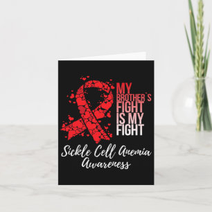 My Brother’s Fight Is My Fight Sickle Cell Anaemia Card