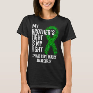 My Brother s Fight Is My Fight Spinal Cord Injury T-Shirt