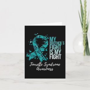 My Brother’s Fight Is My Fight Tourette Syndrome A Card