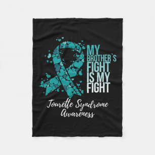 My Brother’s Fight Is My Fight Tourette Syndrome A Fleece Blanket