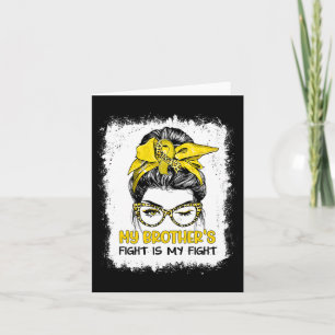 My Brother's Fight Is My Fight Childhood Cancer Aw Card