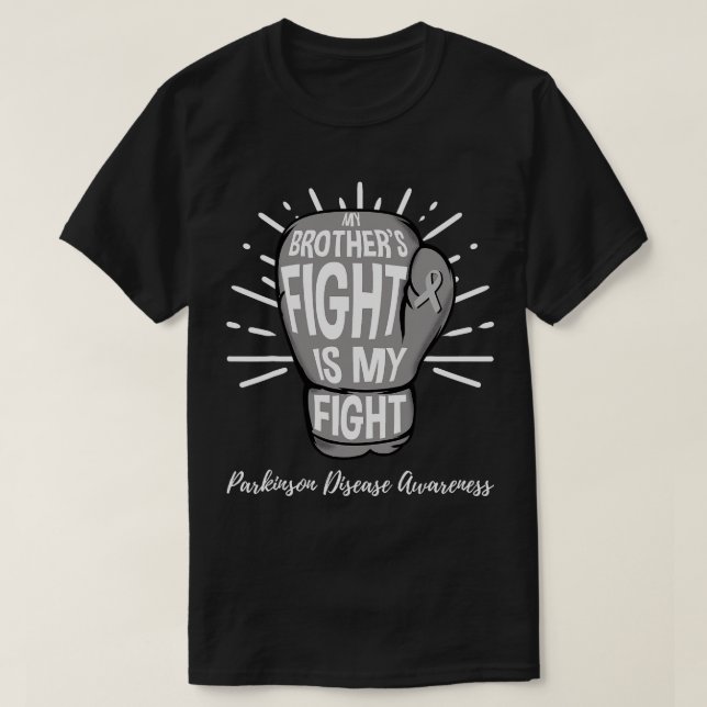 My Brothers Fight Is My Fight Parkinson Disease Aw T-Shirt (Design Front)