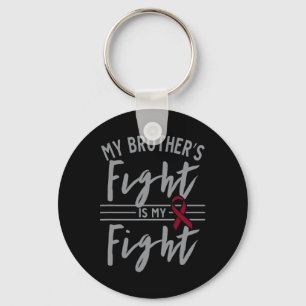 My Brother's Fight is My Fight Sickle Cell Anaemia Key Ring