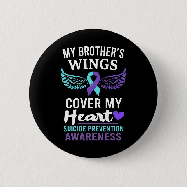 My Brother's Wings Cover Heart Suicide Awareness R 6 Cm Round Badge (Front)