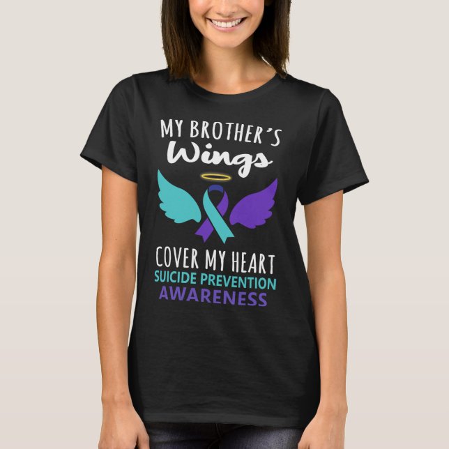 My Brother's Wings Cover Heart Suicide Awareness R T-Shirt (Front)