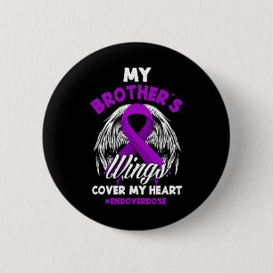 My Brother's Wings Cover My Heart End Overdose 6 Cm Round Badge