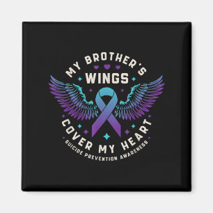 My Brothers Wings Cover My Heart Suicide Preventio Magnet