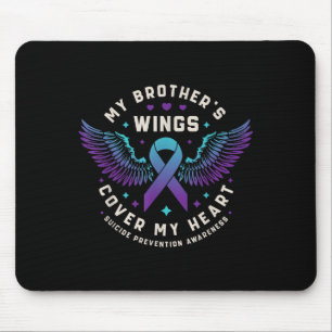 My Brothers Wings Cover My Heart Suicide Preventio Mouse Pad