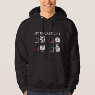 My Bucket List Hoodie