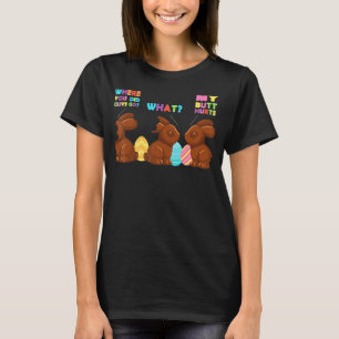 My Butt Hurts Funny Bitten Chocolate Bunny Easter T-Shirt