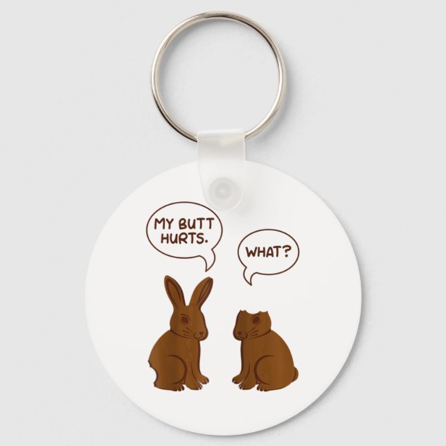 My Butt Hurts What Funny Bitten Chocolate Easter B Key Ring (Front)
