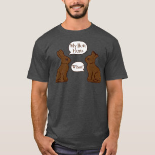 My Butt Hurts What Funny Easter Bunny T-Shirt