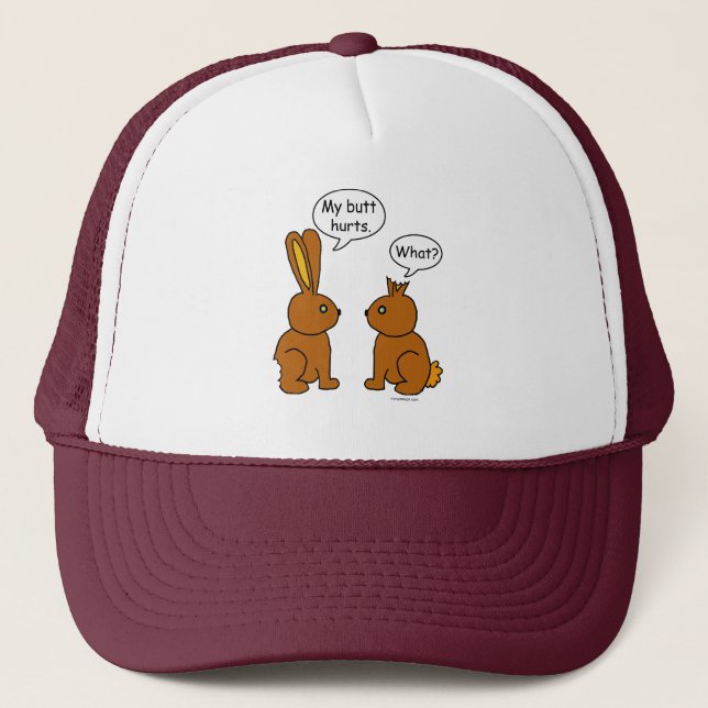 My Butt Hurts! - What? Trucker Hat (Front)