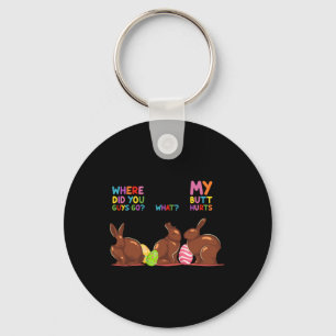My Butt Hurts What Where Easter Funny Easter Bunny Key Ring
