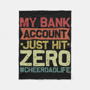 My Bynk Account Just Hit Zero Cheer Dad - Proud Ch Fleece Blanket