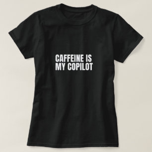 My Caffeine Women's T-Shirt