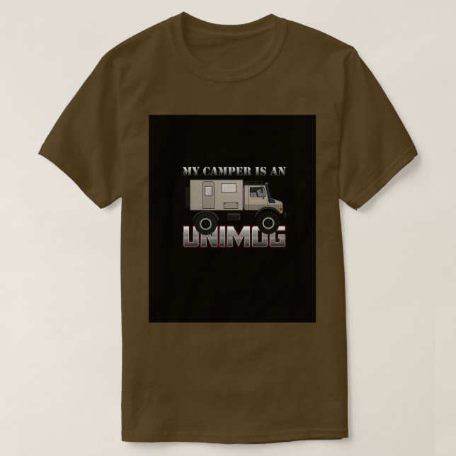 My camper is an UNIMOG on black Graphic T-Shirt (Design Front)
