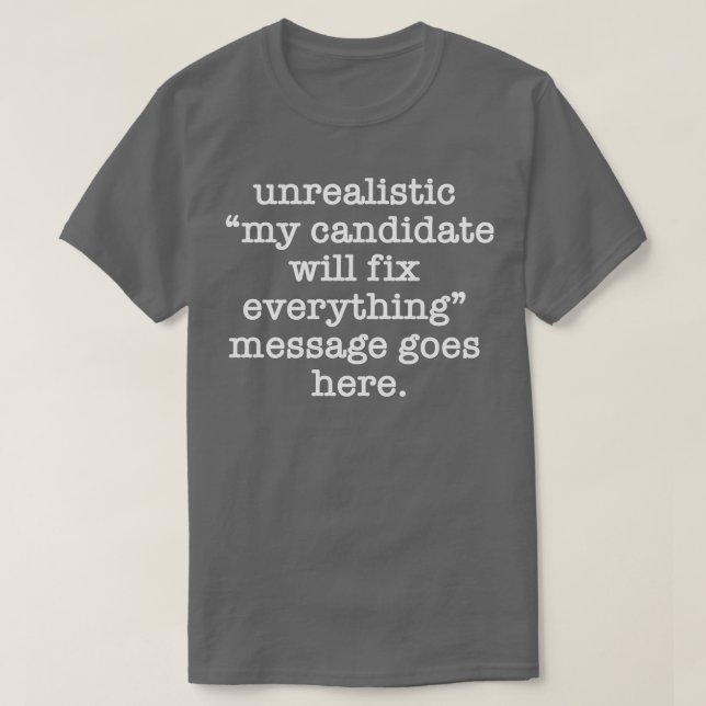 My Candidate T-Shirt (Design Front)
