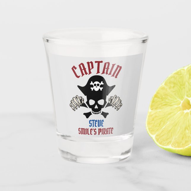 My Captain | International Talk Like a Pirate day  Shot Glass (Front)