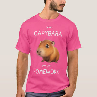 My Capybara Ate My Homework Humour Capybara Lover T-Shirt