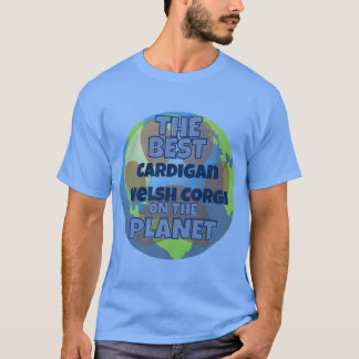 My Cardigan Welsh Corgi Is The Best Dog In The Wor T-Shirt