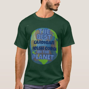 My Cardigan Welsh Corgi is the best dog in the wor T-Shirt