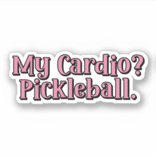 My Cardio? Pickleball. Funny Typography