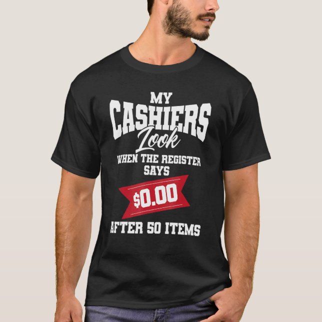 My Cashiers Look After 50 Items Couponer Couponing T-Shirt (Front)
