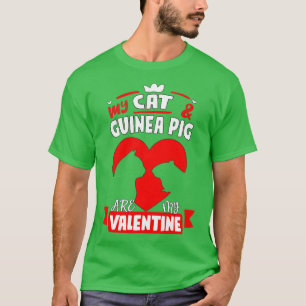 My Cat And Guinea Pig Are My Valentine Happy Valen T-Shirt