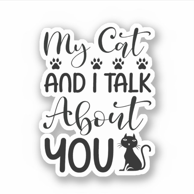 My Cat and I talk about You (Front)