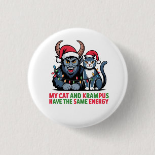 My Cat and Krampus Have the Same Energy Funny 3 Cm Round Badge