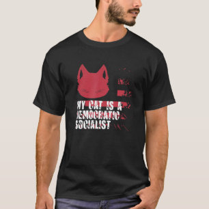 My Cat Is A Democratic Socialist Sarcastic meme c T-Shirt