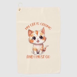 My Cat Is Calling Cute Orange Cat Golf Towel