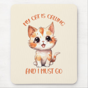 My Cat Is Calling Cute Orange Cat Mouse Pad
