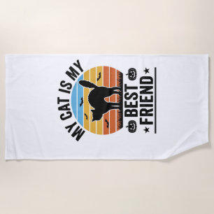 My Cat Is My Best Friend Vintage Cat Shirt Design_ Beach Towel