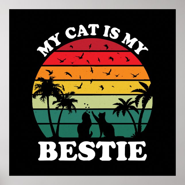My Cat Is My Bestie Poster (Front)