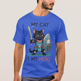 My Cat is My Hero funny design for cat lovers T-Shirt