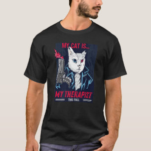 My Cat Is My Therapist  Cat  Mental Health Parody T-Shirt