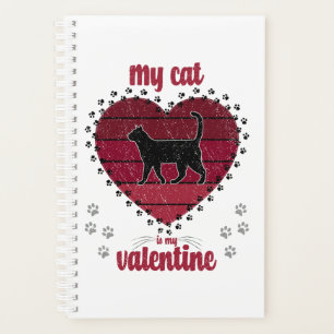 My Cat Is My Valentine best gift for cat owners Planner
