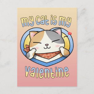 My Cat is My Valentine Calico Cat  Holiday Postcard