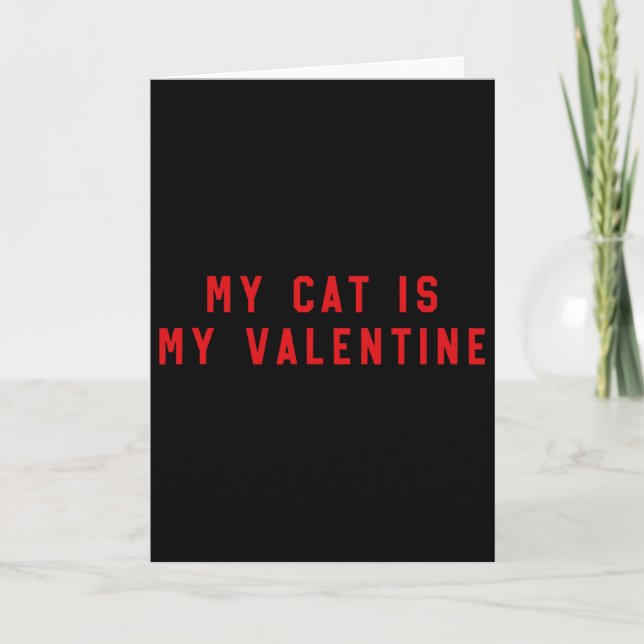 My Cat Is My Valentine  Card (Front)